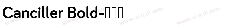 Canciller Bold字体转换